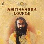 Ashtavakra Lounge - Vikram Hazra Song Download